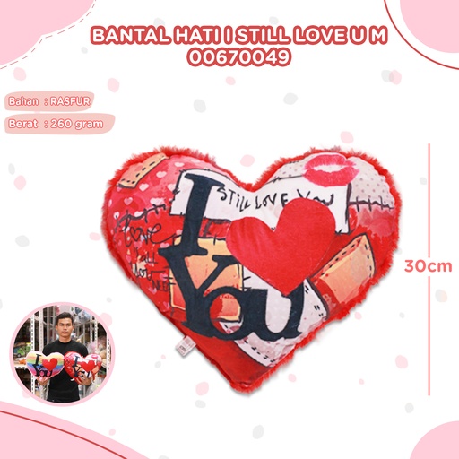 [00670049] BANTAL HATI I STILL LOVE U M